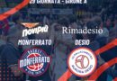SERIE B: LA RIMADESIO CALA IL POKER, MONFERRATO CEDE 92-97